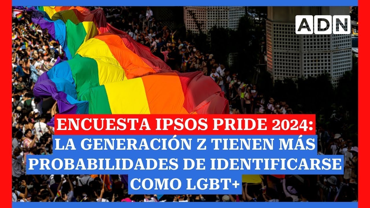 Encuesta Ipsos Pride 2024: La Generación Z tienen más probabilidades de identificarse como LGBT+