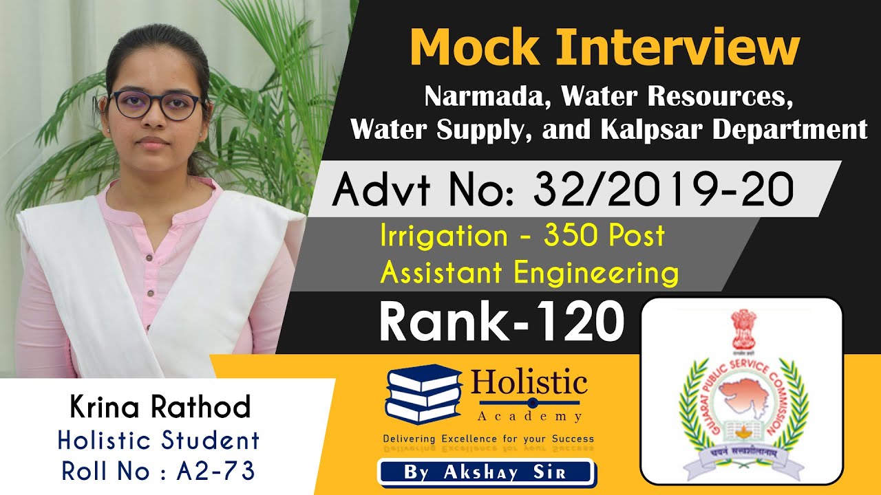 GPSC IRRIGATION 350 TOPPER || RANK 120 - Krina Rathod || MOCK INTERVIEW || Holistic Academy