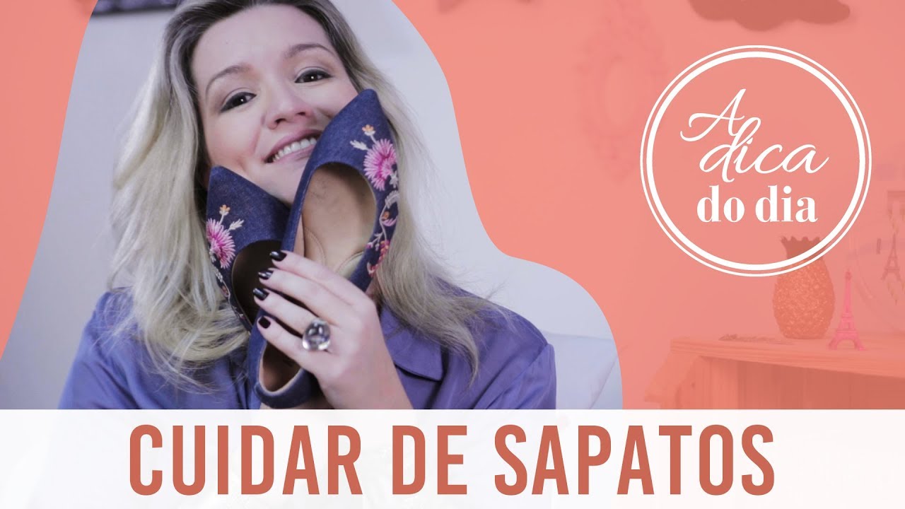 COMO CUIDAR E LIMPAR TODOS OS TIPOS DE SAPATOS | FLÁVIA FERRARI