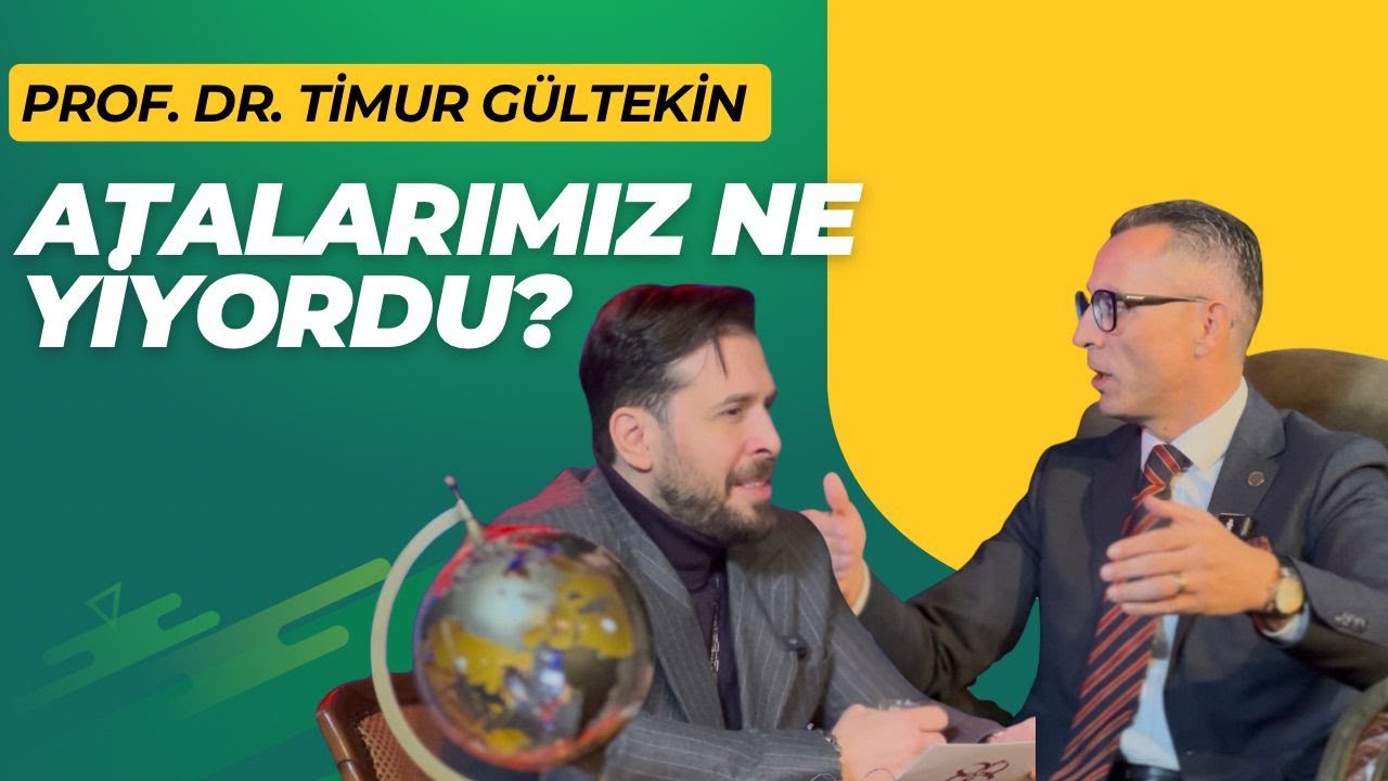 Gökhan Aksoy’la Gastronomi Sohbetleri | Antropoloji, Beslenme ve İnsan  | Prof. Dr. Timur Gültekin