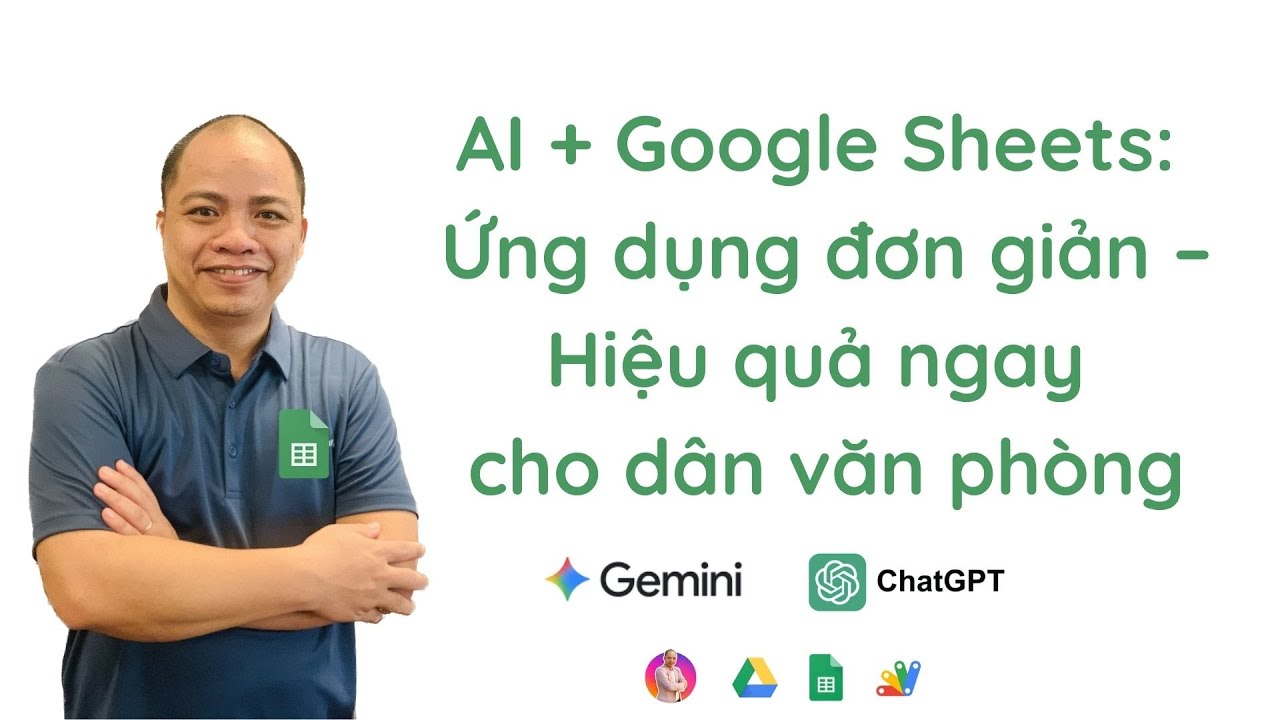 Khóa học AI & Google Sheets: Tự động hóa & Báo cáo hiệu quả cho dân văn phòng