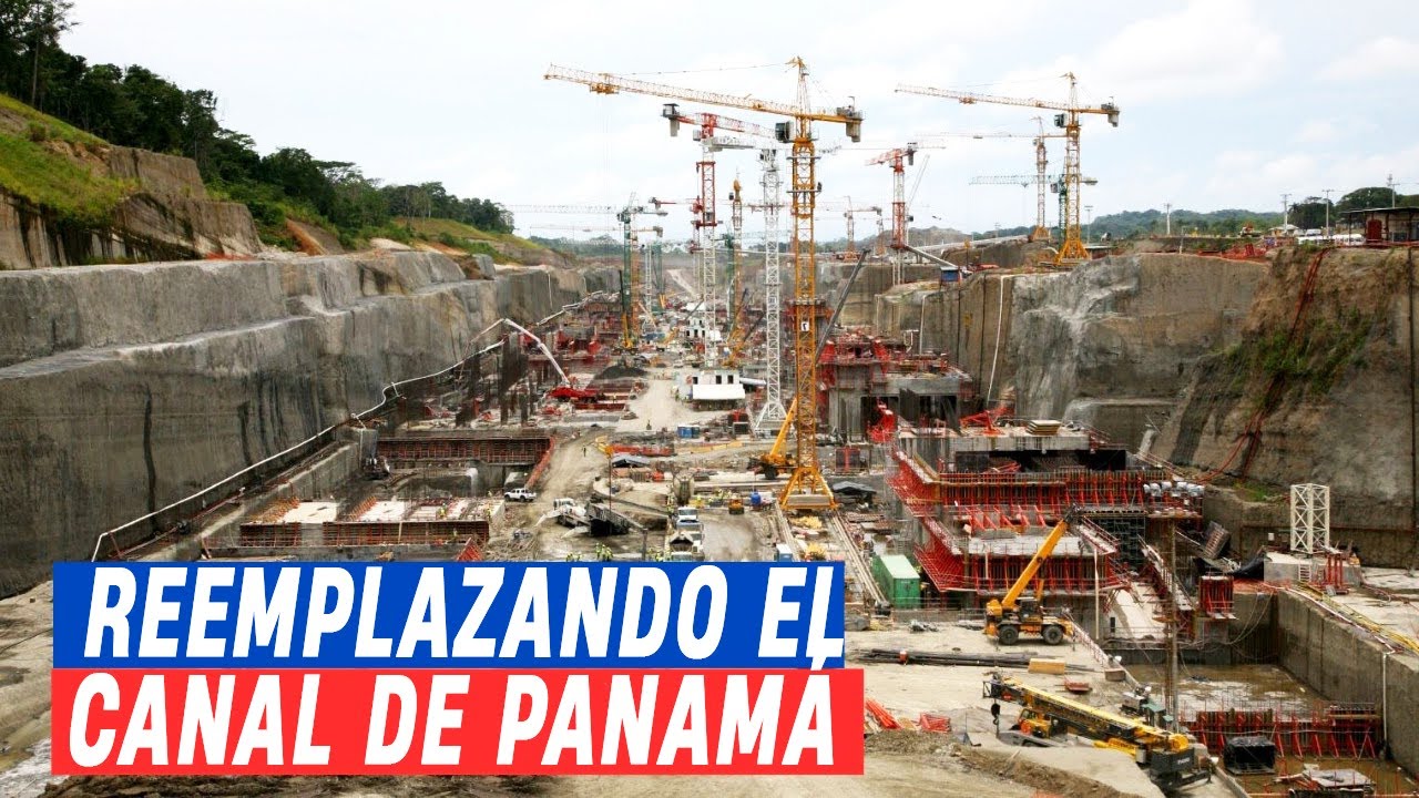La Carrera De 270 Mil Millones De Dólares Para Reemplazar El Canal De Panamá