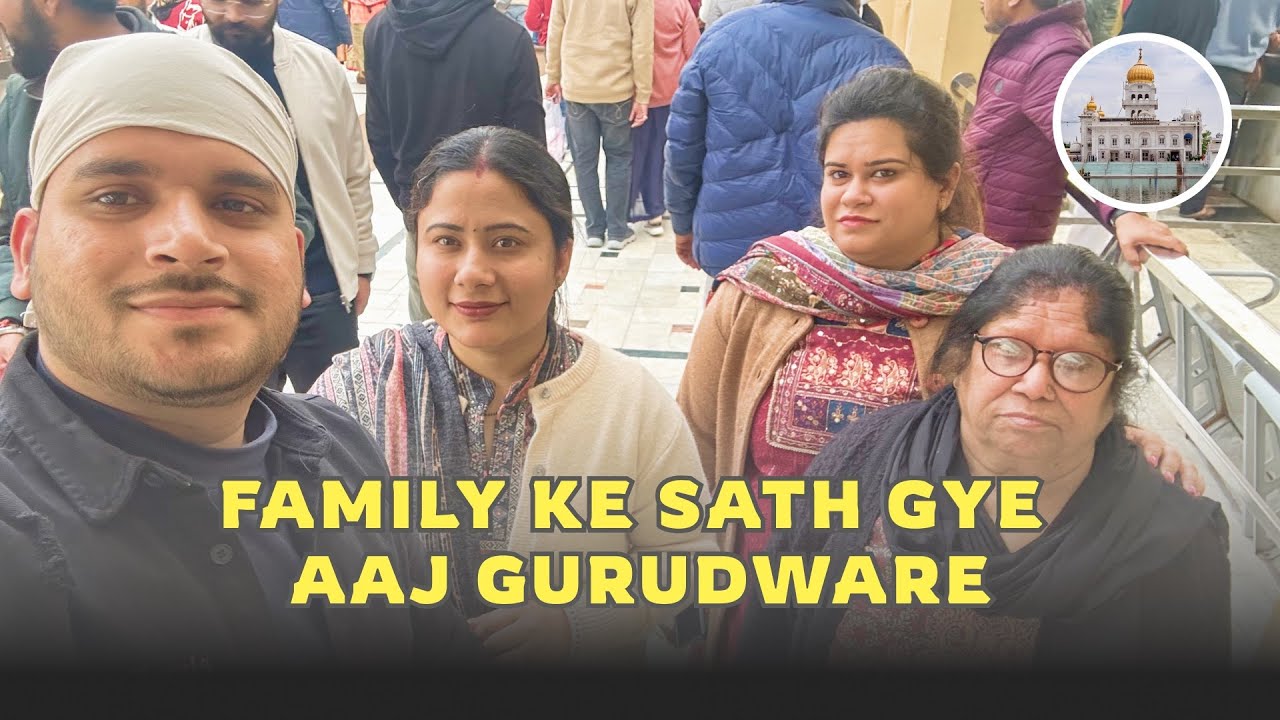 Puri family gayi aaj Gurudware