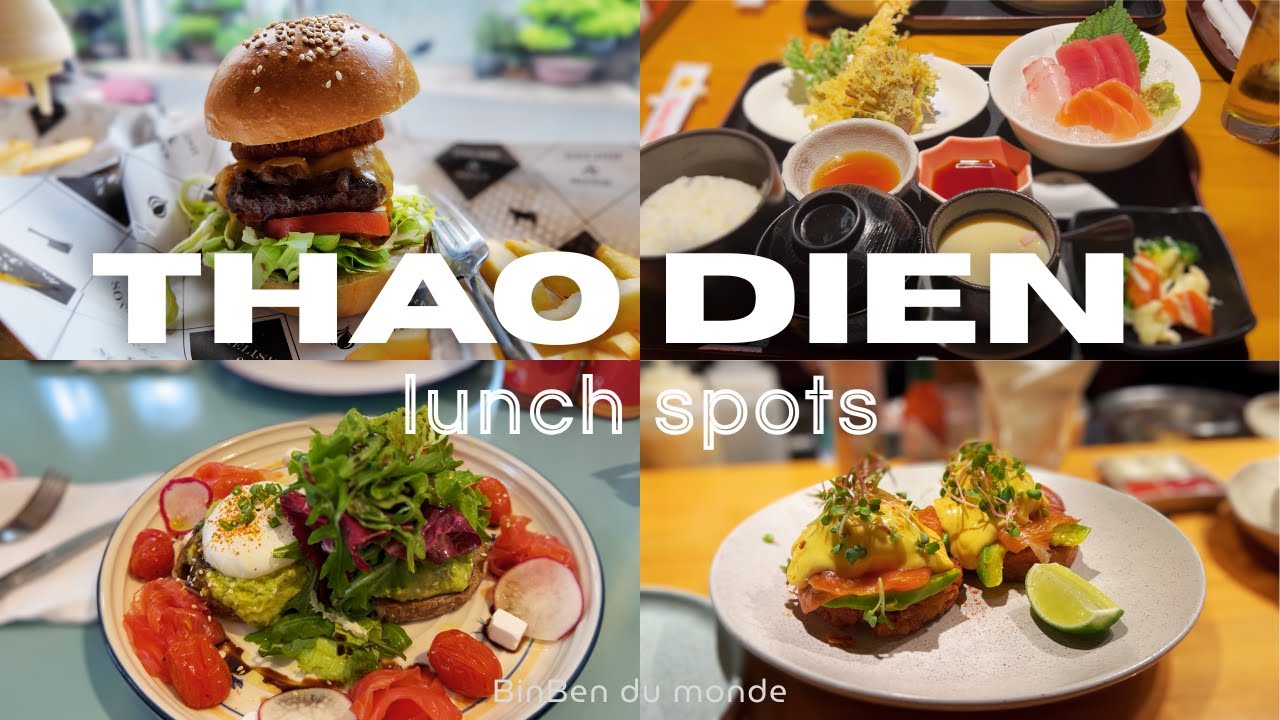 Lunch spots in Thao Dien | Ăn trưa ở Thảo Điền