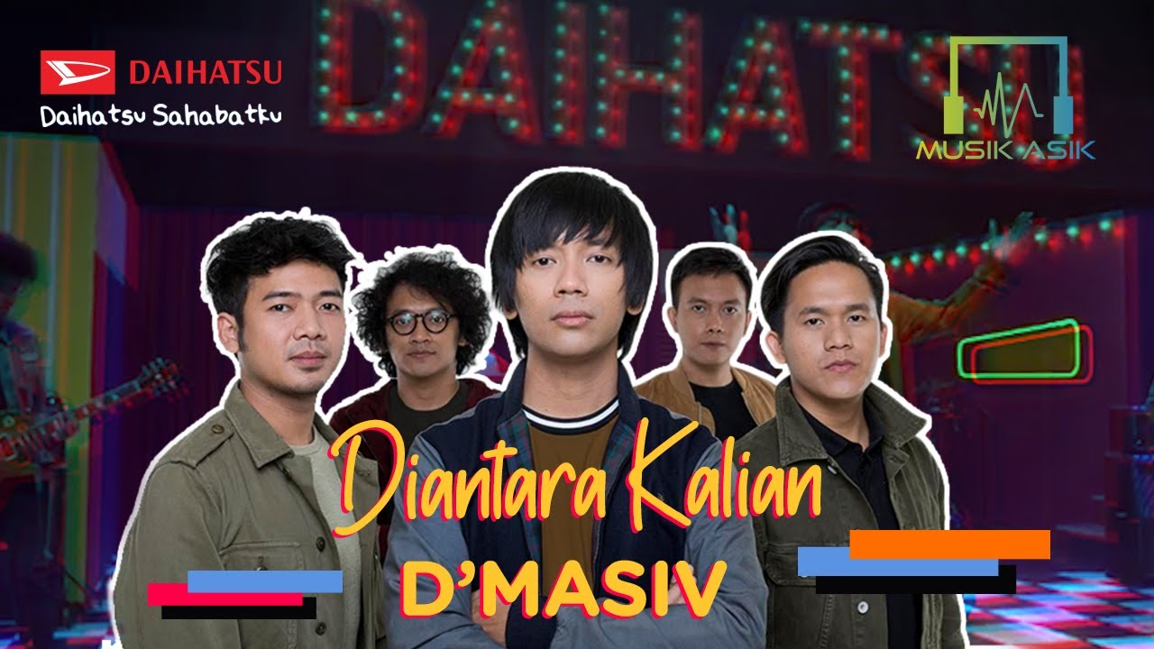 D'Masiv - Diantara Kalian | Musik Asik KOLABORASIK