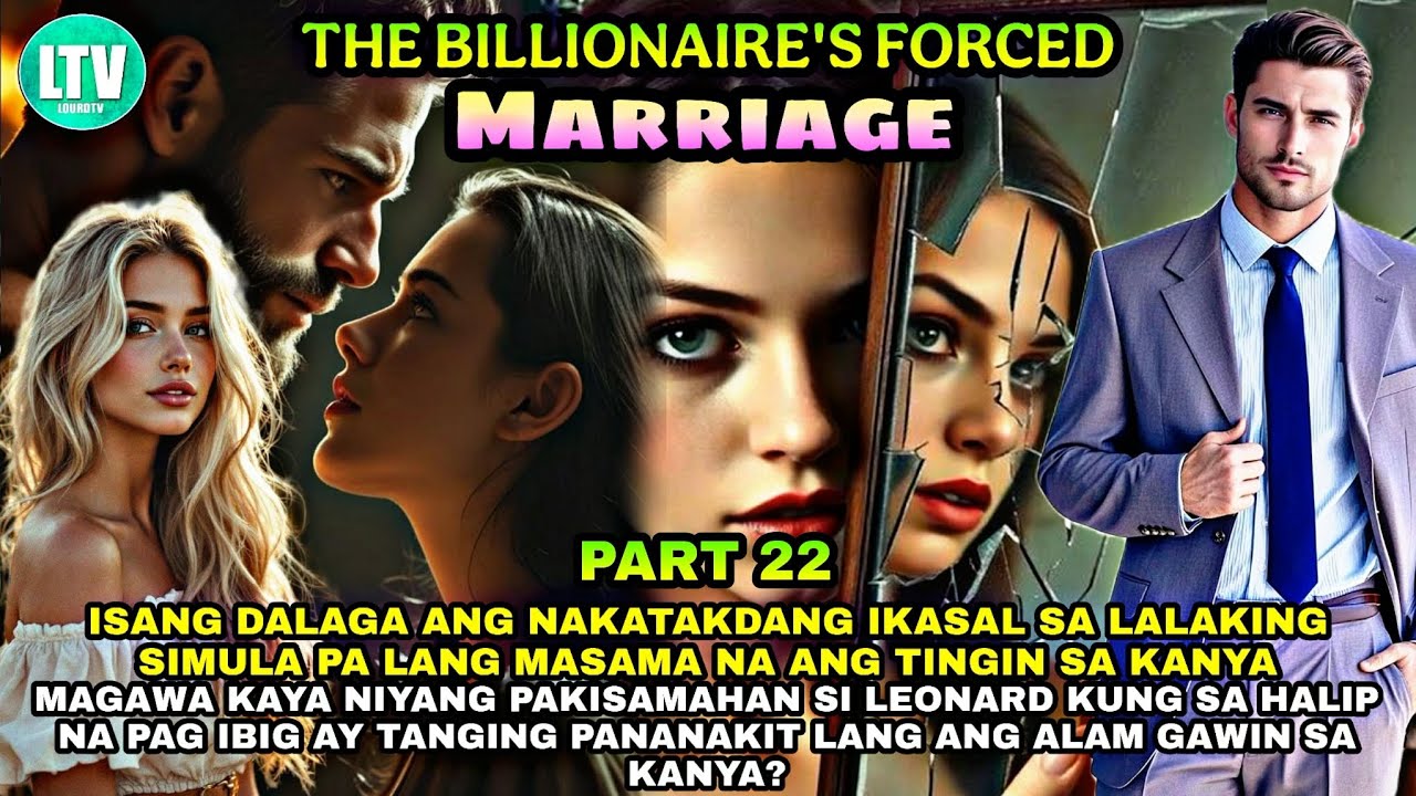 PART 22: THE BILLIONAIRES FORCED MARRIAGE