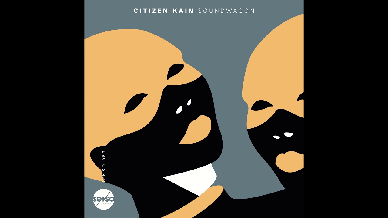 Citizen Kain -  Soundwagon (Original Mix)