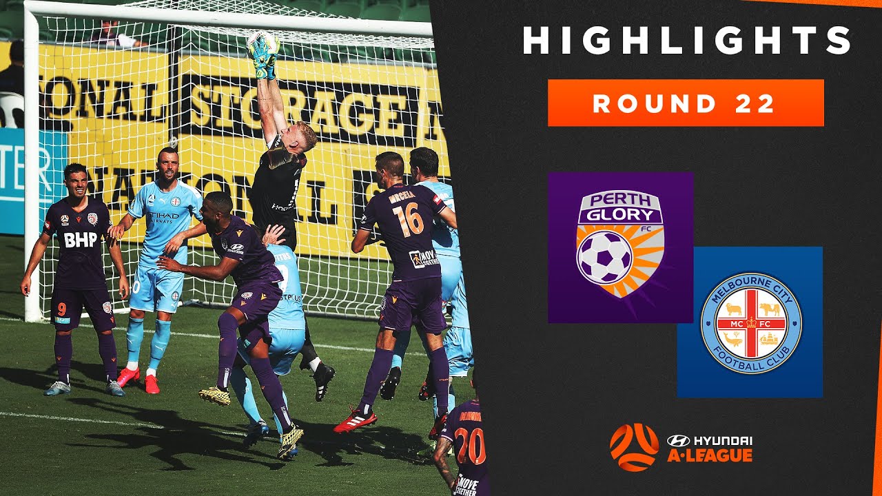 HIGHLIGHTS: Perth Glory v Melbourne City – Round 22 Hyundai A-League 2019/20 Season