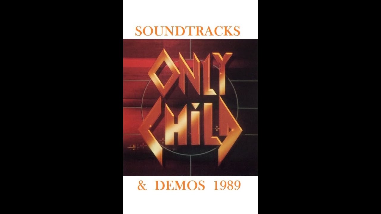 ONLY CHILD ~ Soundtracks & Demos 1989/1990 (aorheart) vocals Paul Sabu