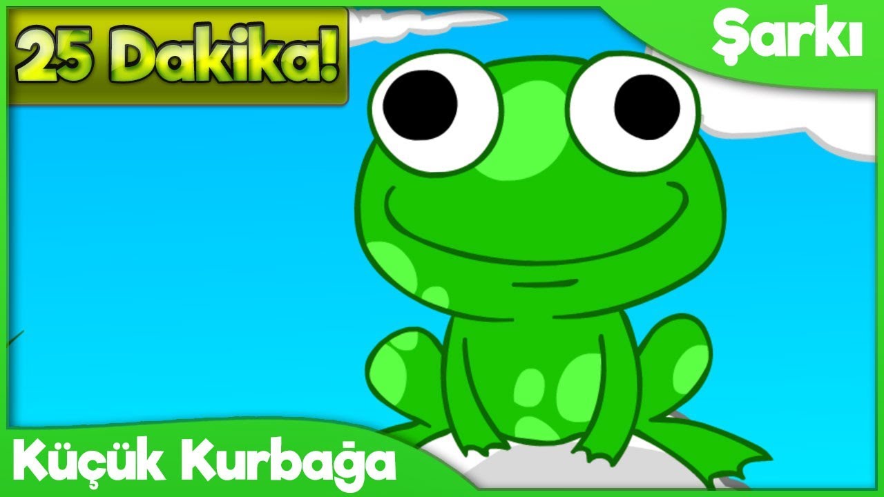 KÜÇÜK KURBAĞA 🐸 KU VAK VAK VAK Kuyruğun Nerede Çocuk Şarkısı (25 Dk)