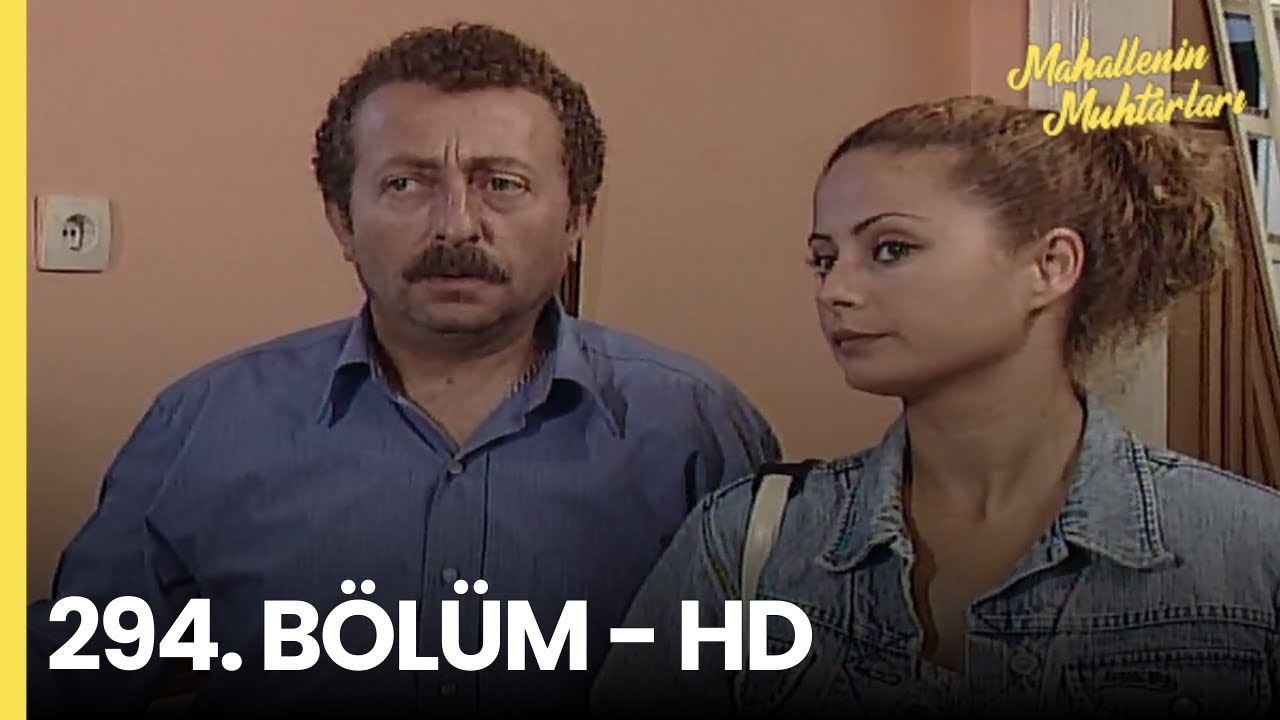 Mahallenin Muhtarları 294. Bölüm - HD