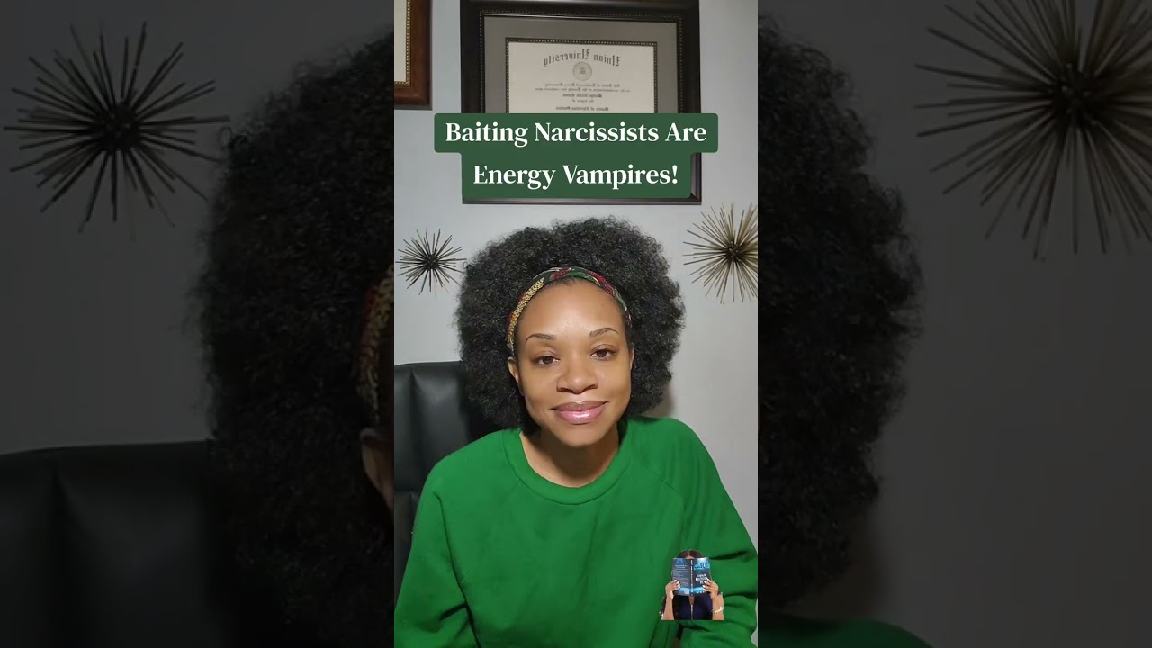 Baiting Narcissists Are Energy Vampires! 