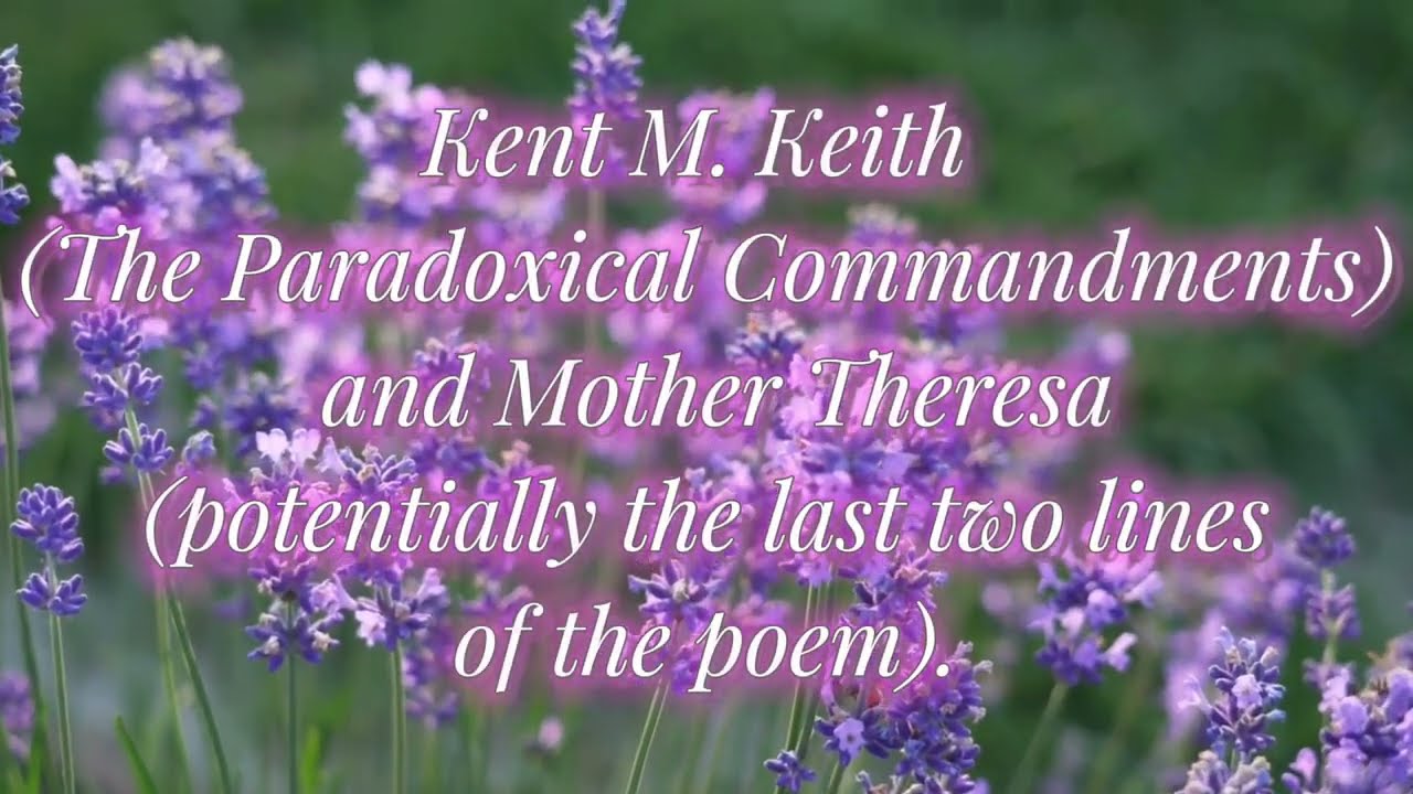 The Paradoxical Commandments by Kent M. Keith