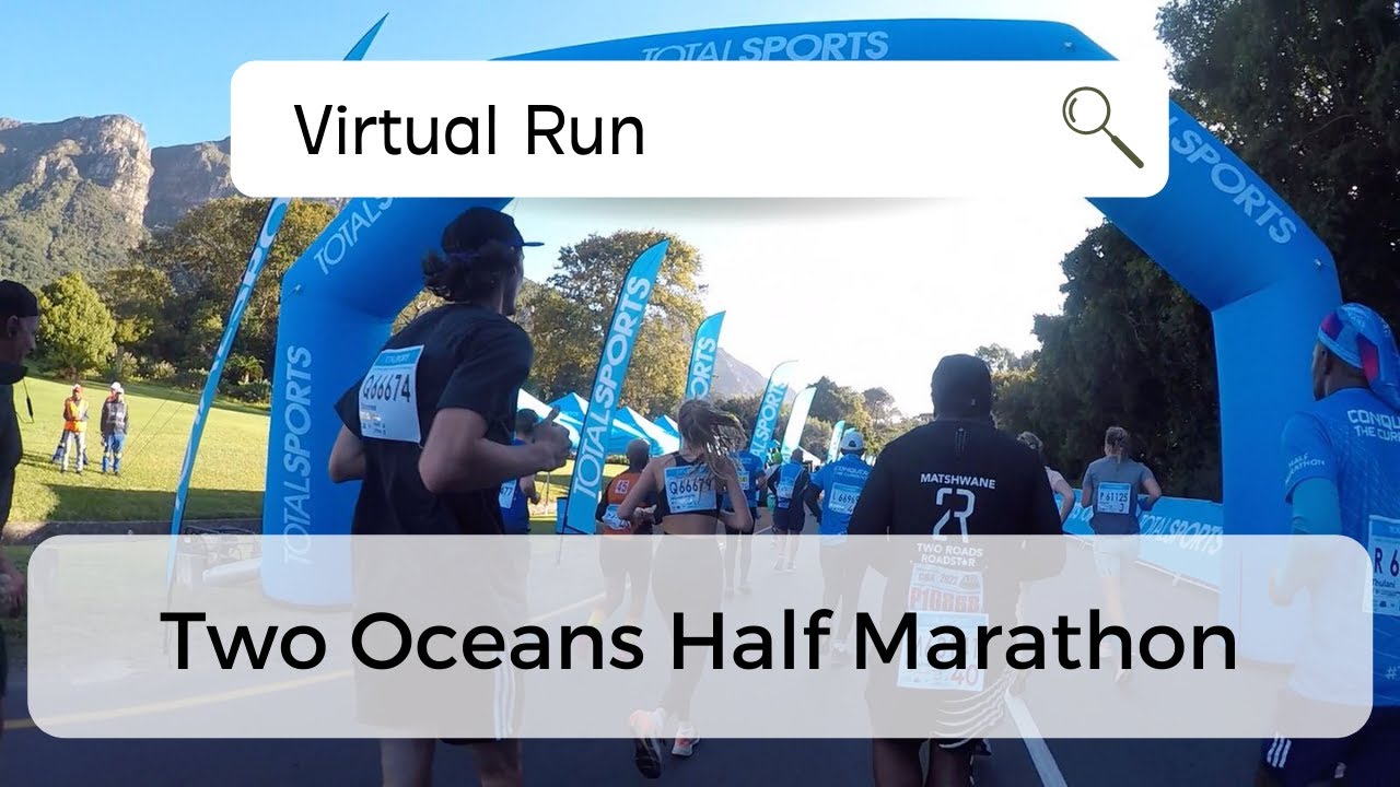 Sights and Sounds of the Two Oceans Half Marathon 2022 - Cape Town - Virtual Run