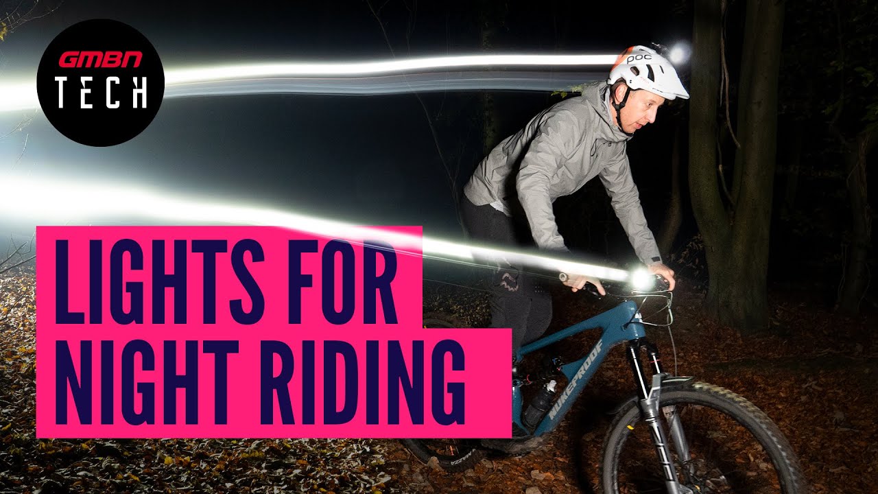 Night Riding Lights | What You Need To Know For Mountain Biking At Night