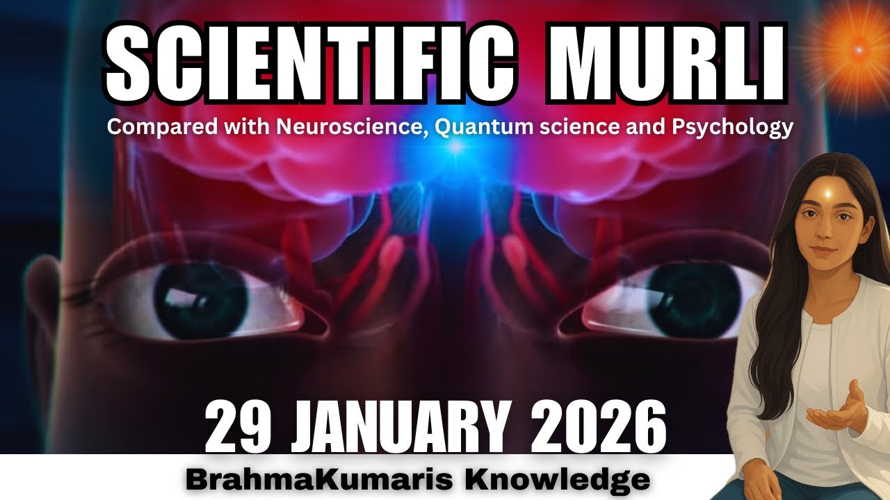 Scientific Murli, 29th of January 2026, Brahma Kumari’s