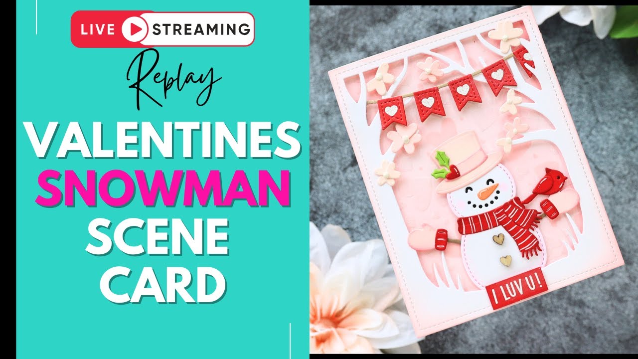 Craft Live With Me! Valentine Cardmaking | Building a Scene with Die Cuts & Ink Blending