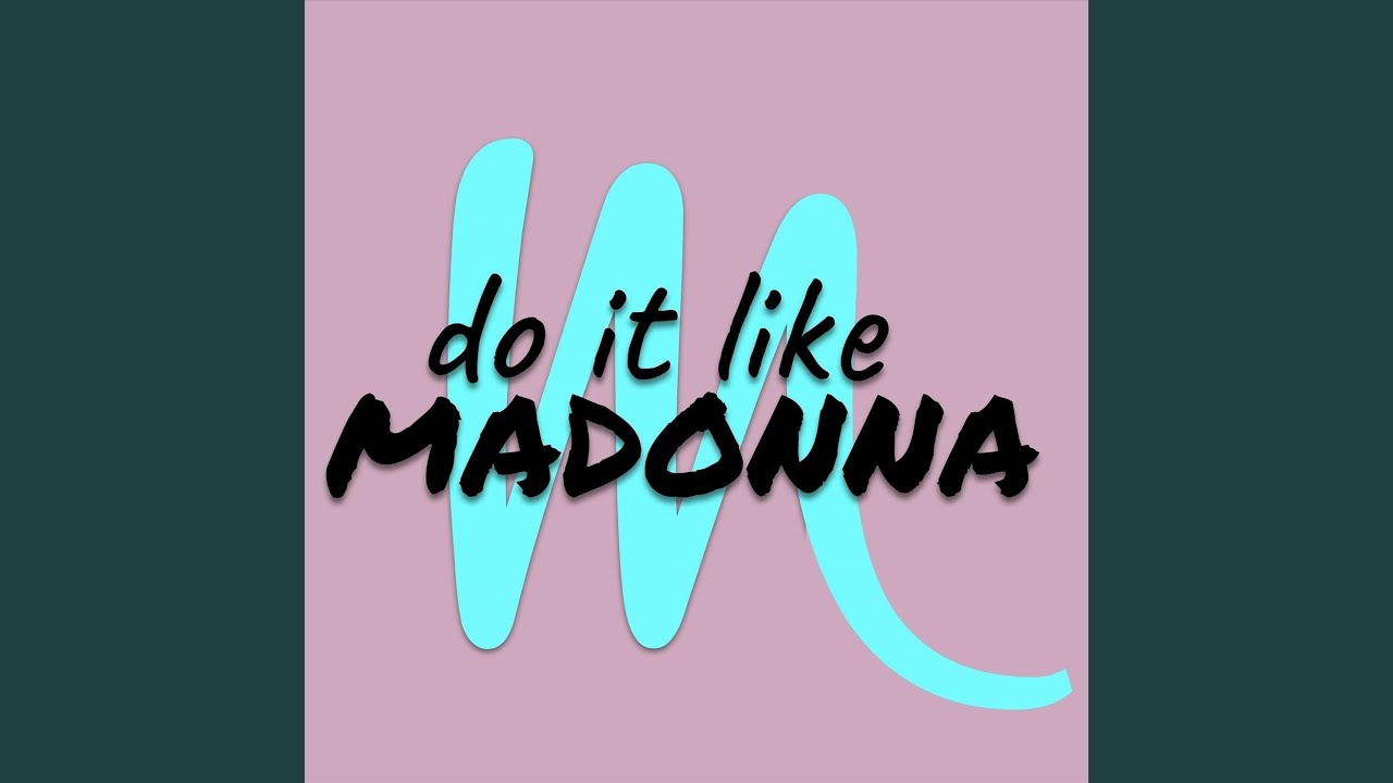 Do It Like Madonna (feat. Stefan Mreczko)