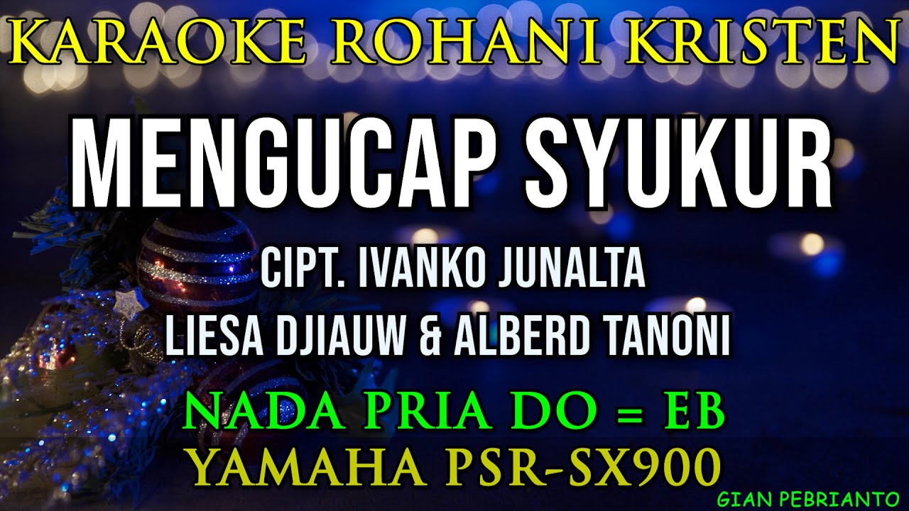 MENGUCAP SYUKUR - MELITHA SIDABUTAR | KARAOKE ROHANI | NADA PRIA DO = EB