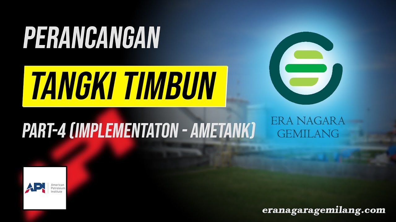 Tutorial Perancangan Desain Tangki Timbun (Storage Tank) berdasarkan API 650 | Part 4 AMETank