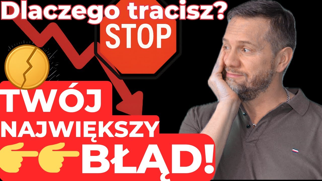 Ten Błąd Zrujnuje TWÓJ Portfel Największy Błąd Inwestora Brak Stop Loss!