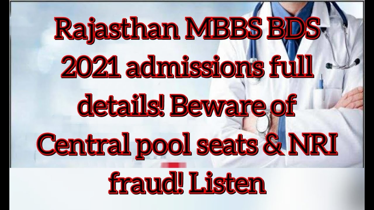 Rajasthan MBBS BDS 2021 admissions full details! Beware of Central pool seats & NRI fraud! Listen