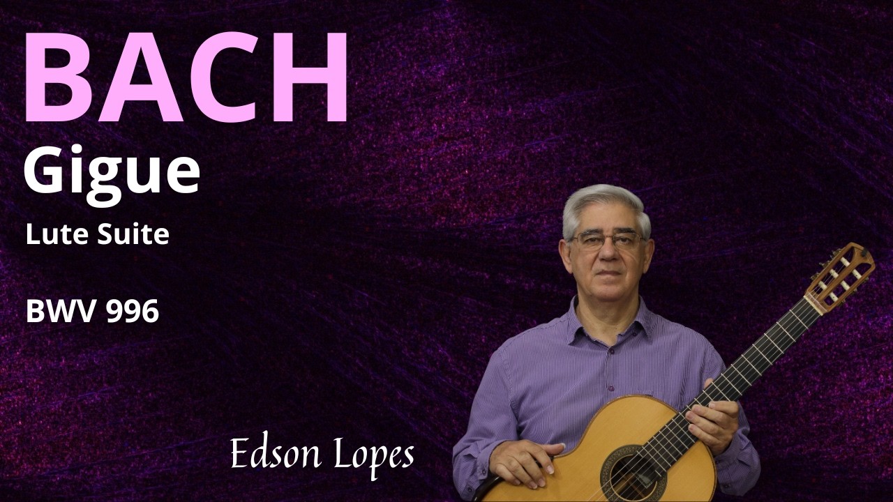 Gigue, BWV 996 by Johann Sebastian Bach, performed by Edson Lopes