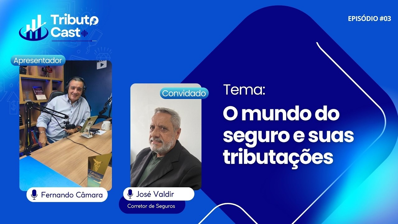 EP 03 | O Mundo do Seguro e Suas Tributações | Tributo Cast