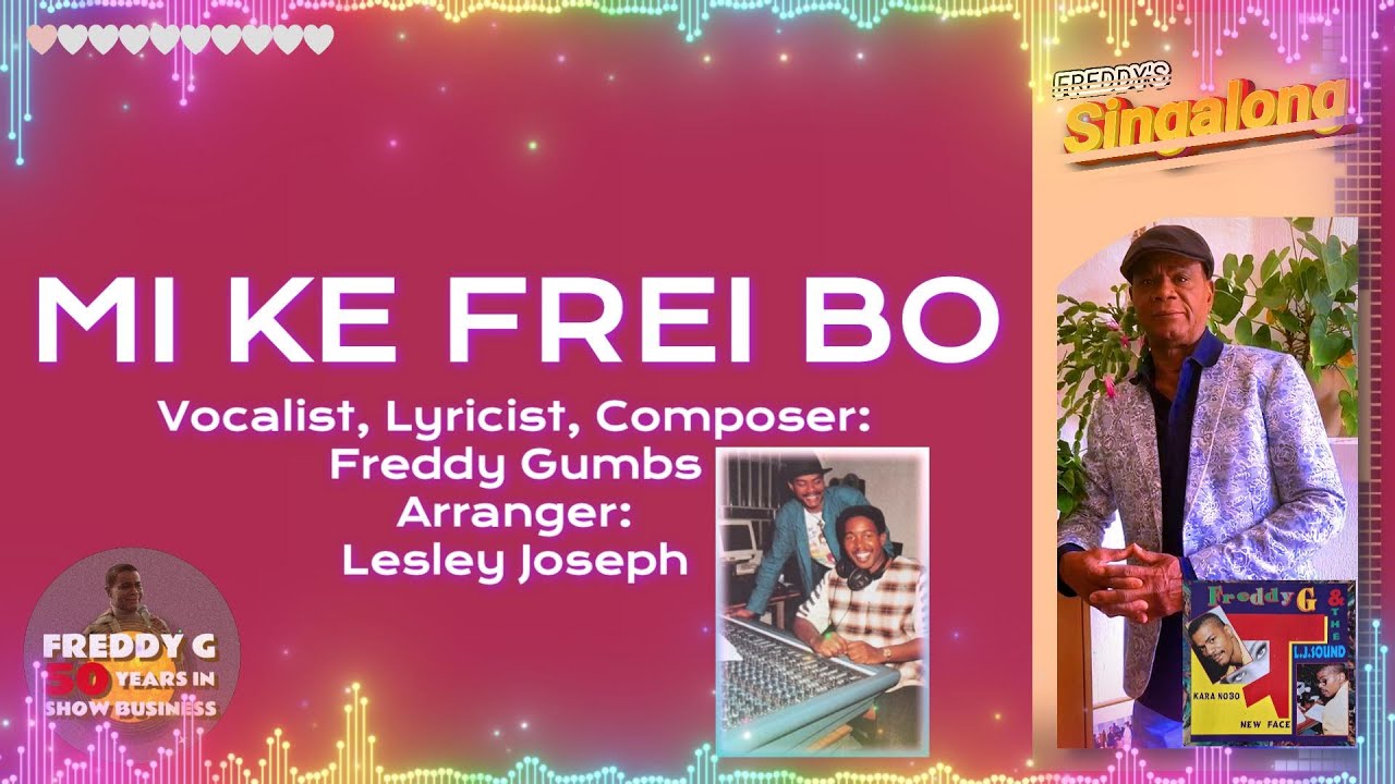 Mi Ke Frei Bo (Freddy's Singalong)