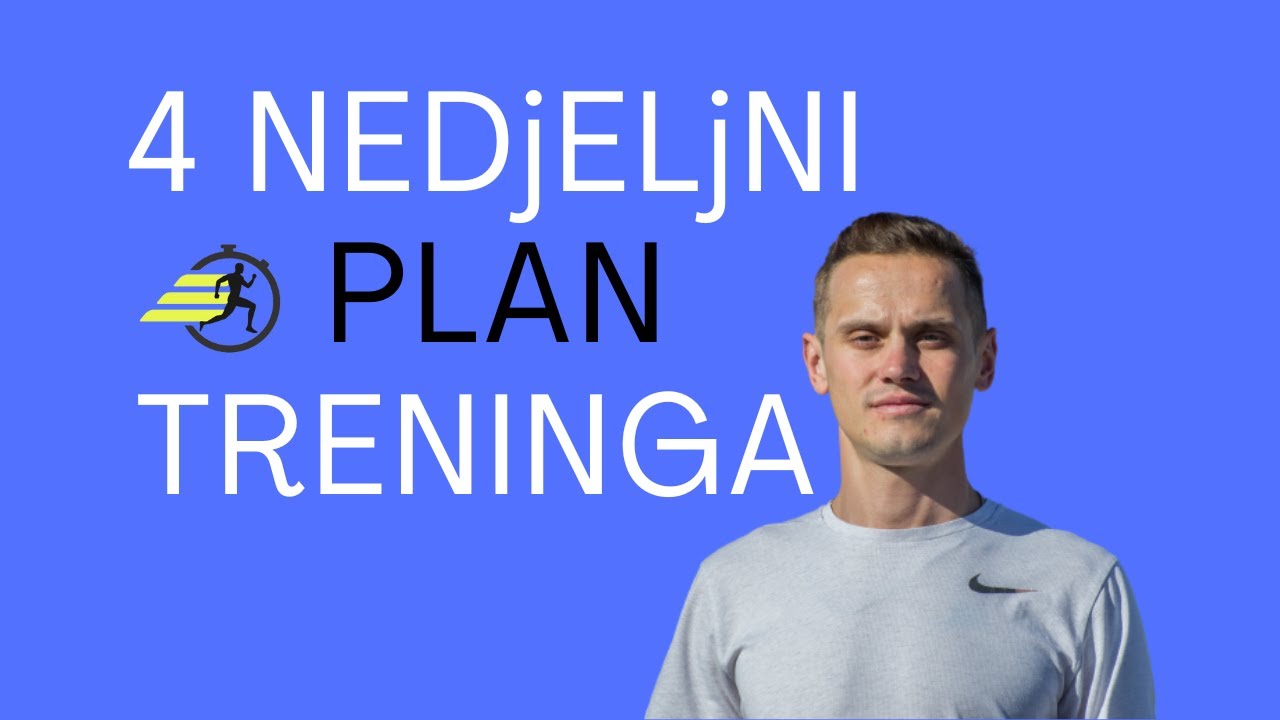 4 nedjeljni Plan i Program - trčanje za početnike