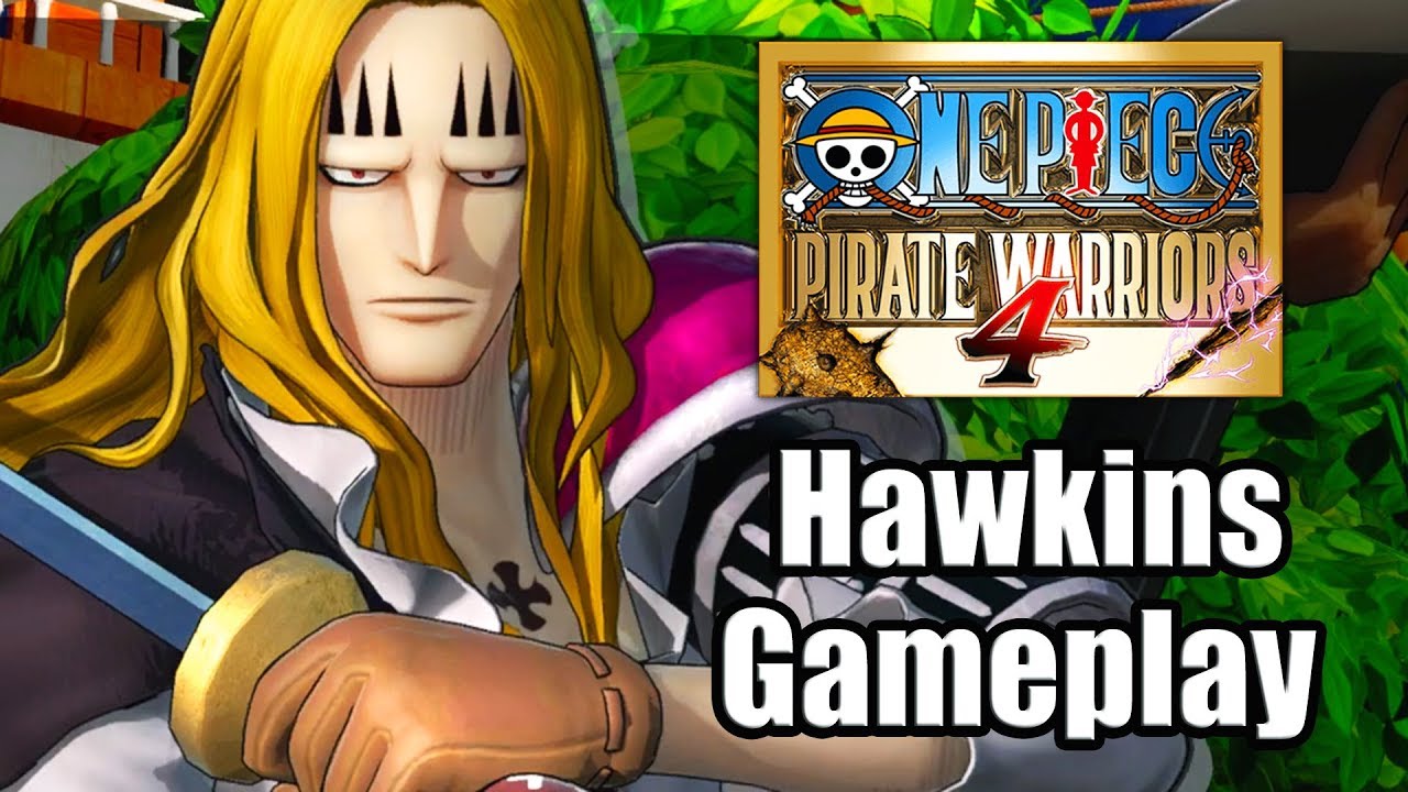One Piece: Pirate Warriors 4 (2020) - Hawkins Gameplay [PS4 Pro]