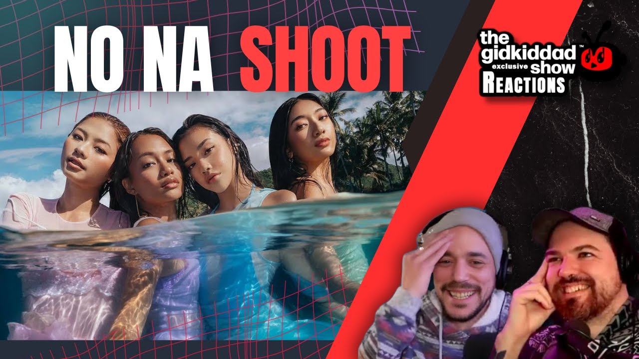 PRODUCERS REACT - No Na Shoot MV Reaction