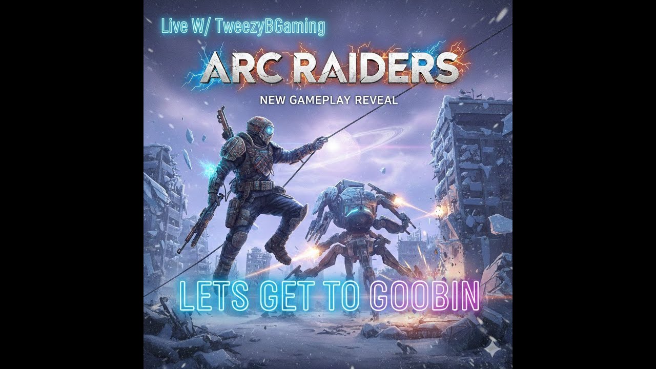 🚨ARC RAIDERS🚨W @TweezyBGaming