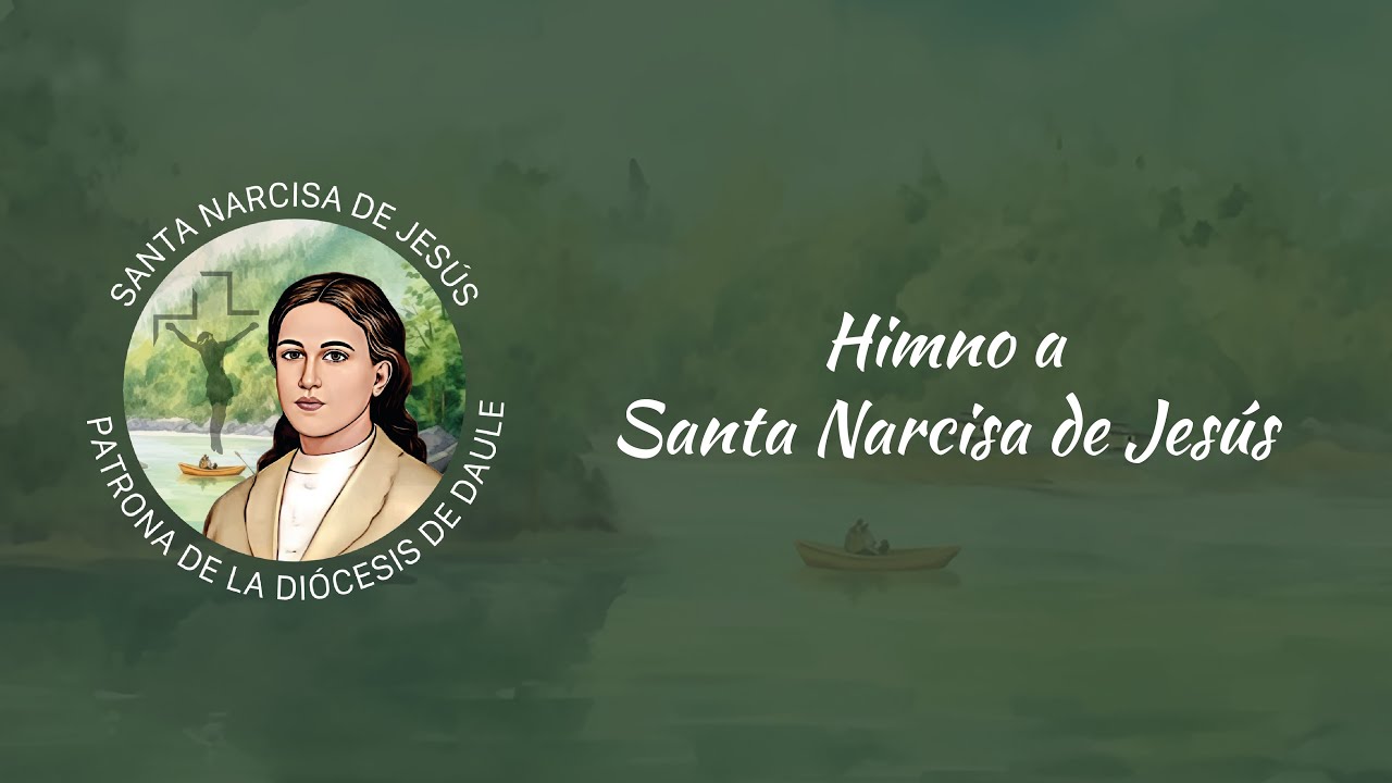 Himno a Santa Narcisa de Jesús - Letra