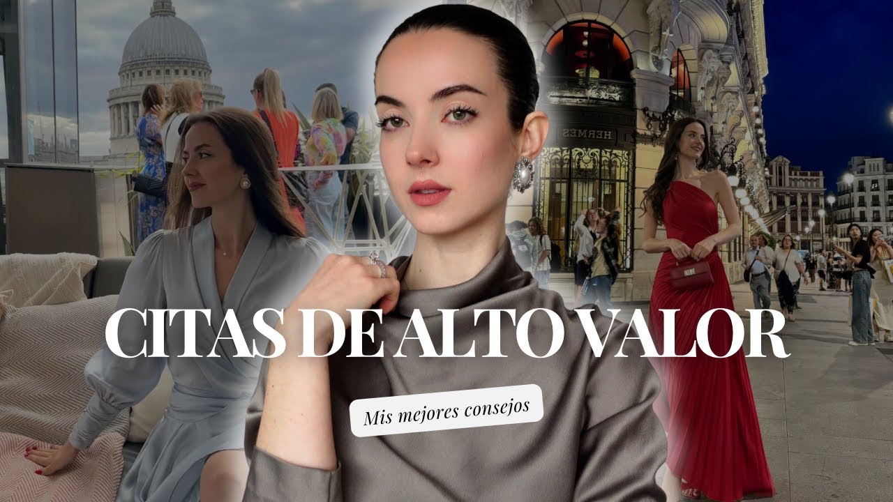 Cómo Empezar A Tener Citas De Alto Valor 👑 Susana Arcocha