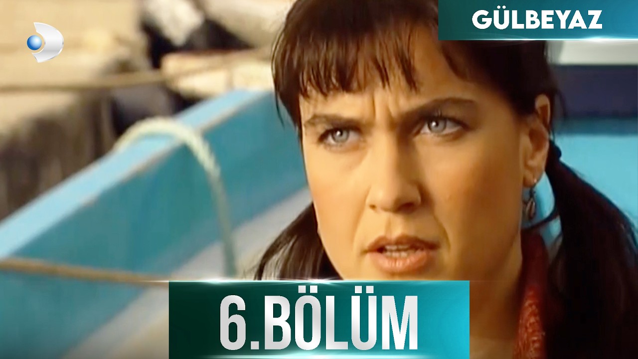 Gülbeyaz 6. Bölüm - HD