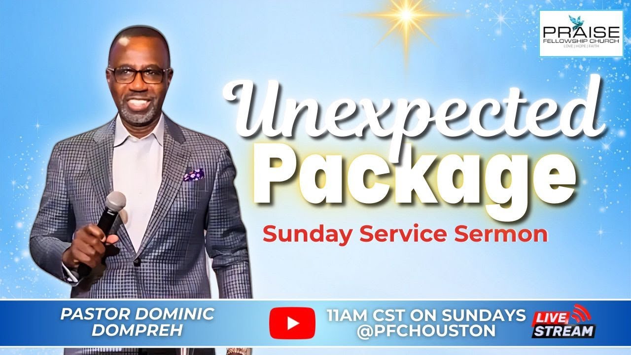 God's Provision in Unexpected Packages Pt.3 | Pastor Dominic Dompreh