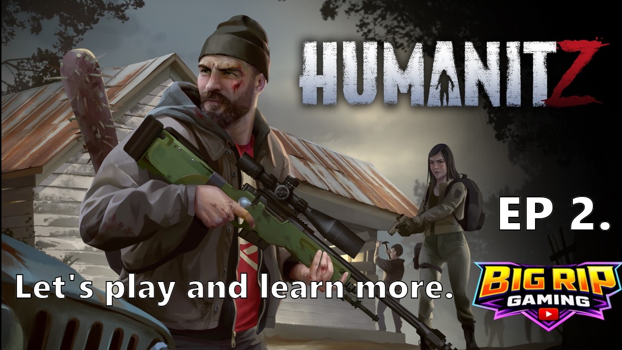 HumanitZ EP2 Let's play