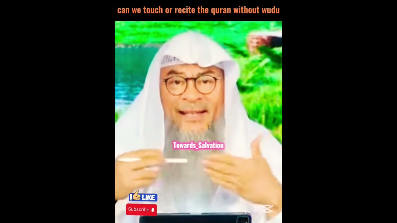 can i recite or touch the quran without wudu#asim al hakeem.