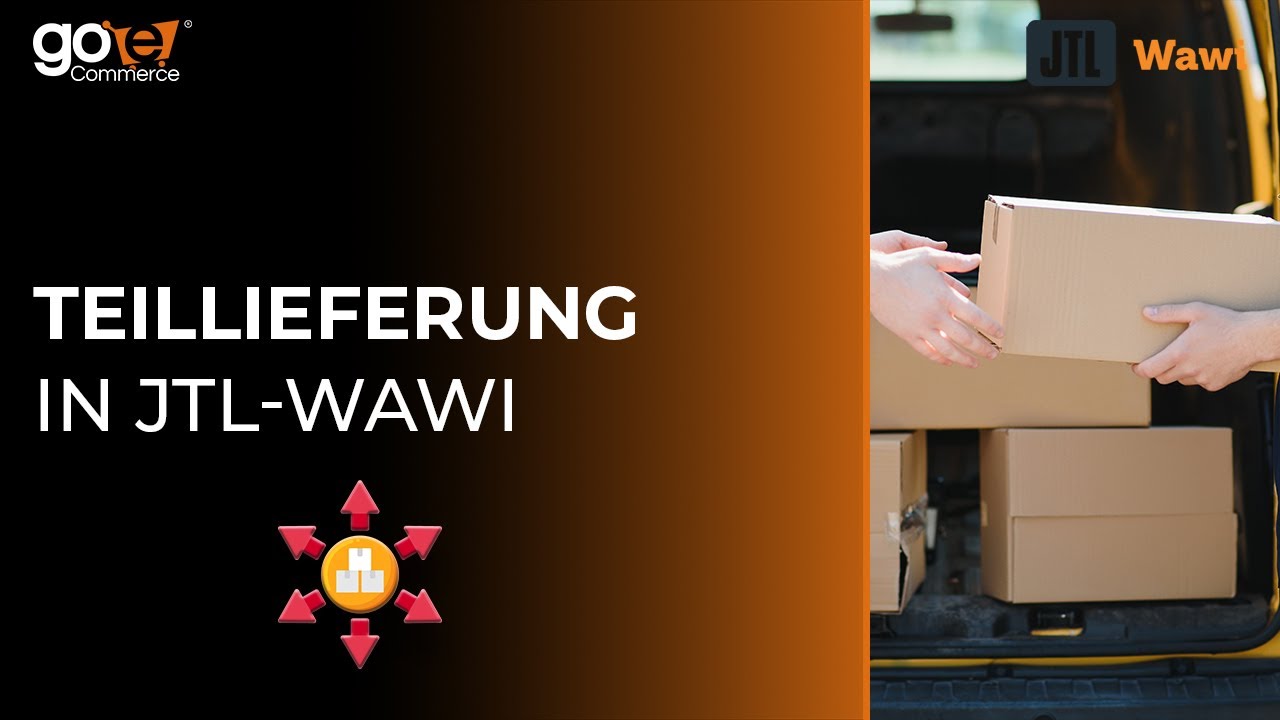 Teillieferung | JTL-Wawi #tutorial #letsgoecommerce #jtl