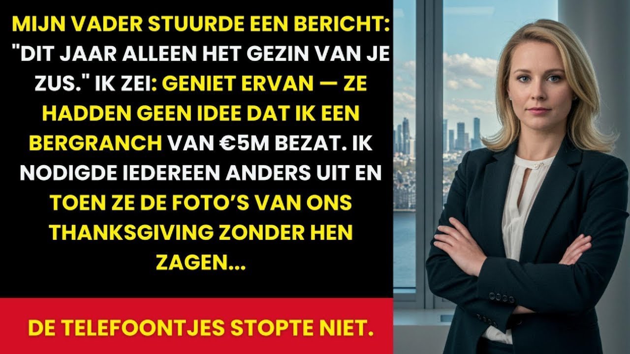 Vader Sloot Mij Uit Met Thanksgiving, Dus Nodigde Ik Iedereen Uit Op Mijn €5M Ranch, Toen Kwam Het