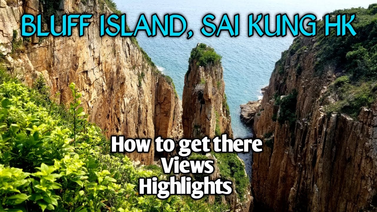 BLUFF ISLAND ADVENTURE | SAI KUNG HONG KONG (How to get there, views, highlights)