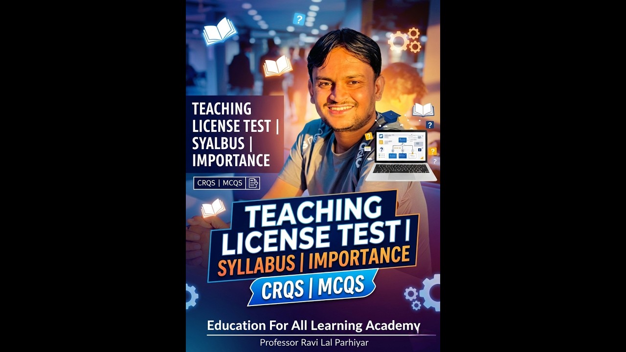 Teaching License Test| Teaching License Syllabus| Teaching License importance| CRQs| MCQs