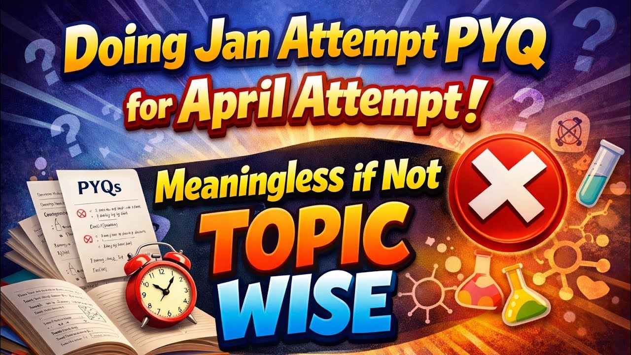 A12| Crash Course for April Attempt | Chapter & Topic Wise Jan Attempt PYQ | JEE Mains