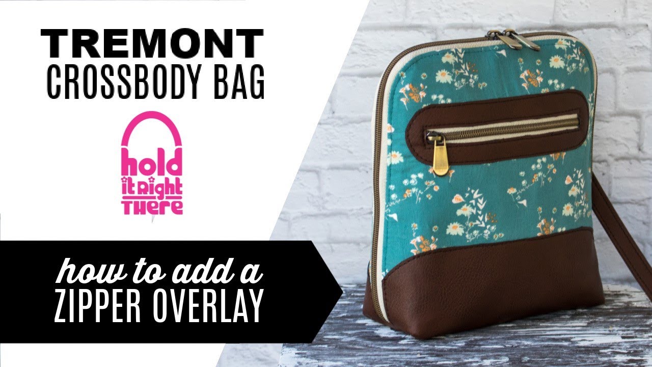 How to Add a Zipper Overlay to the Tremont Crossbody Bag (BONUS Tutorial)