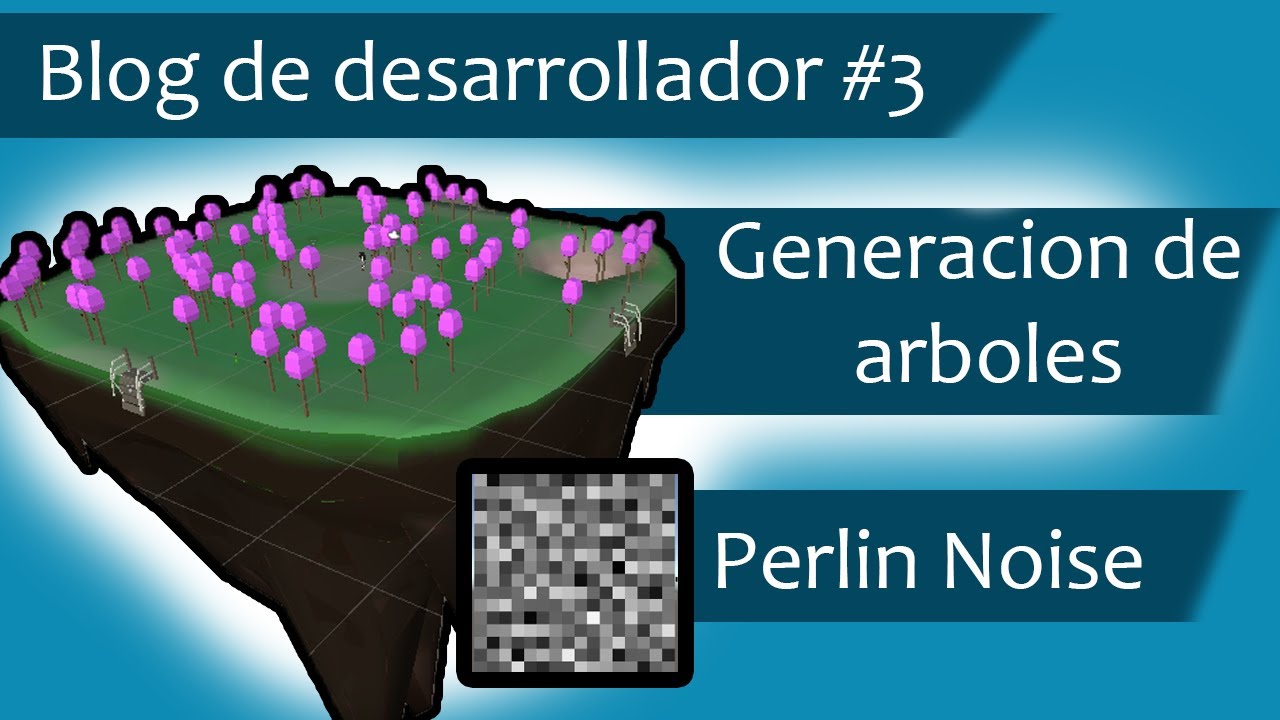 🌳🏕️ 🌳 Creando ARBOLES ALEATORIOS en Unity 🌳🏕️ 🌳 Perlin Noise  - Blog de Desarrollador #3