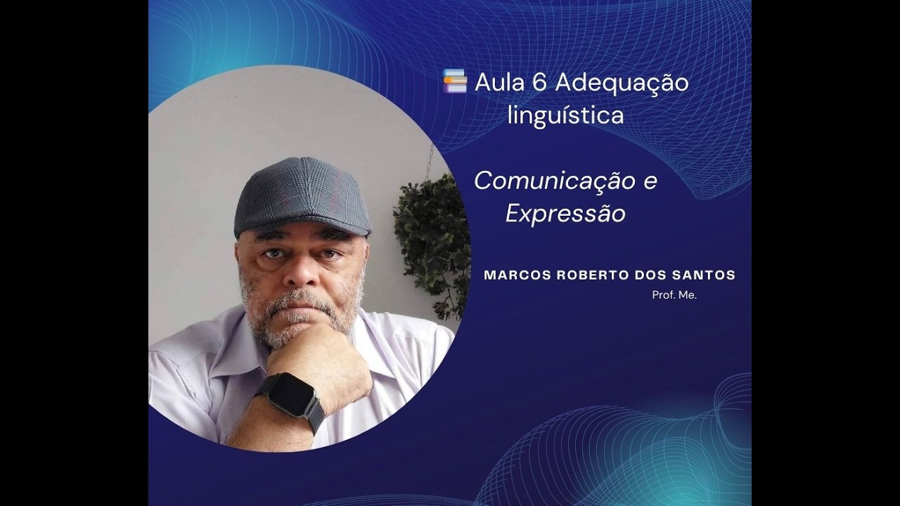 📚 Vídeo Aula 6 Adequação linguística