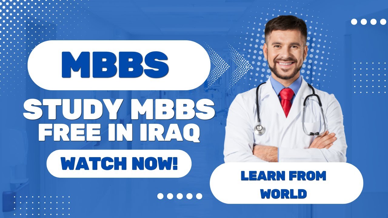 how to study mbbs free in iraq(study in iraq)