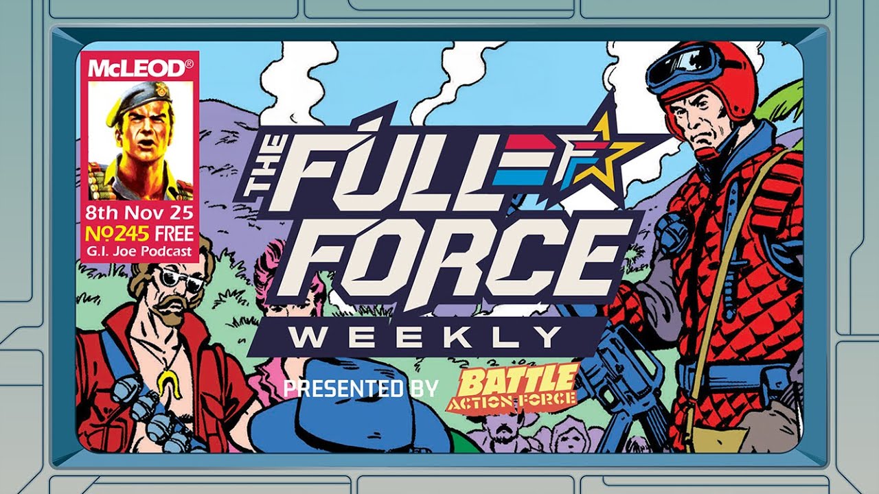 THE FULL FORCE WEEKLY LIVE: EPISODE 245!!
