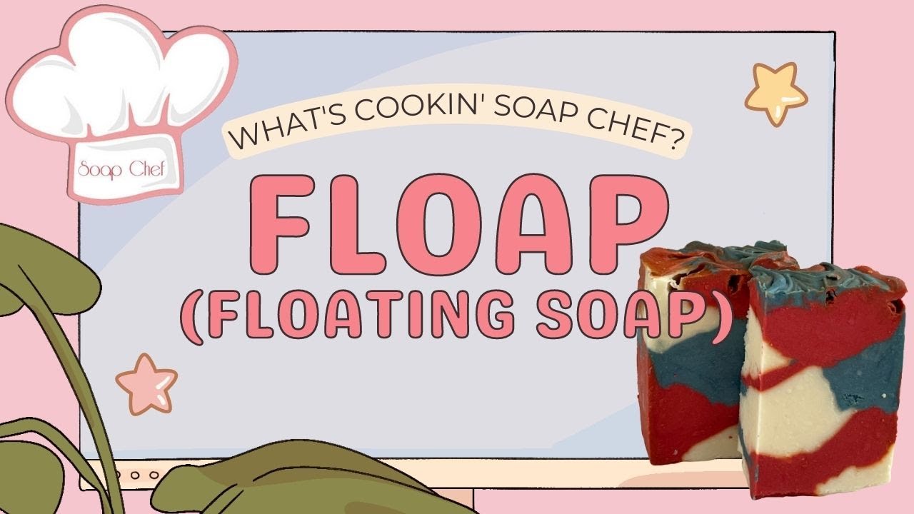 FLOAP (Floating Soap) - Let's Make Some